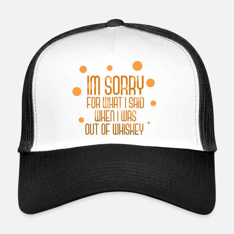 Whiskey Saying Whiskey Drinker Whiskey Lovers Trucker Cap