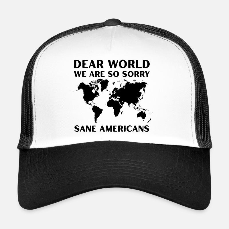 Dear World We Are So Sorry Protest Graphic - Trucker Cap - white/black