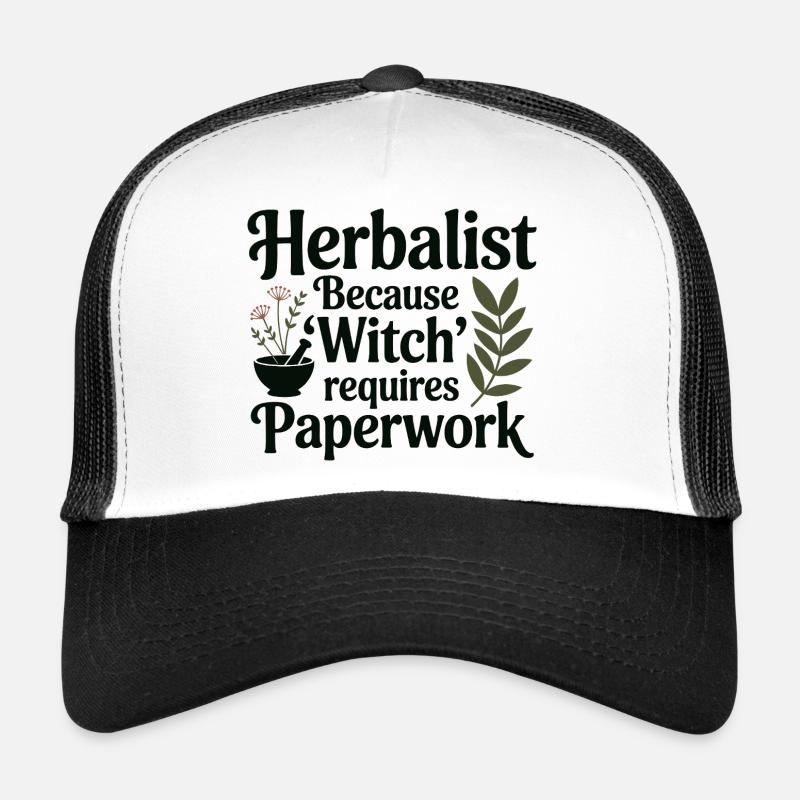 Herboriste parce que la sorcière exige des papiers Casquette trucker 