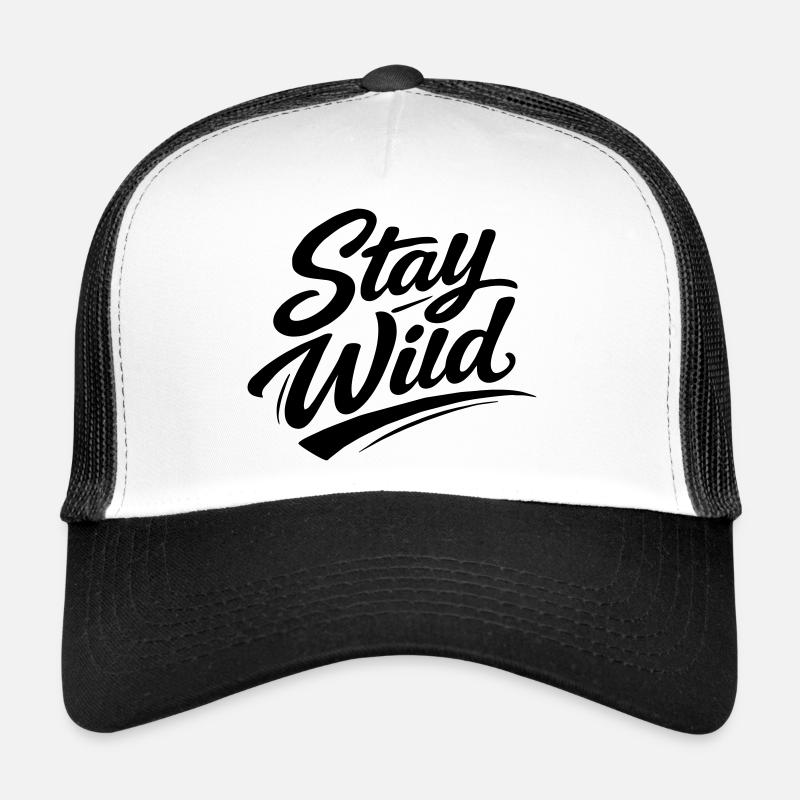 Stay wild Trucker Cap