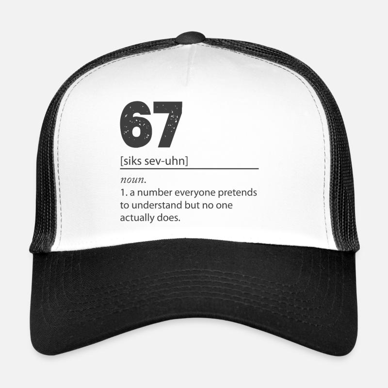 67 - Soixante-sept Numéro 67 Mème Six Sept Casquette trucker 