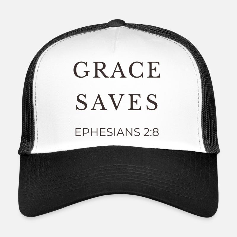 ARRÊTS GRACE | Éphésiens 2 verset 8 | Christian Casquette trucker 