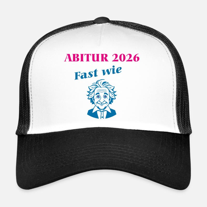Abitur 2026 - Fast wie Einstein - Trucker Cap - Weiß/Schwarz