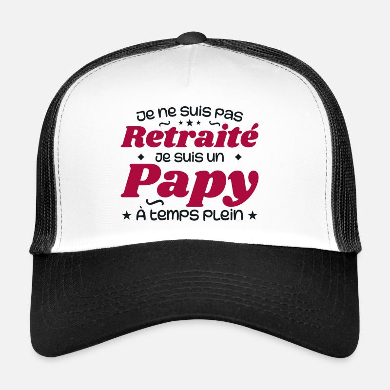 Je ne suis pas Retraité je suis un Papy Casquette trucker 