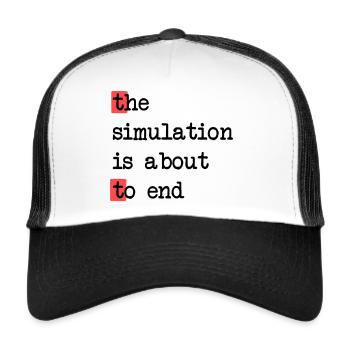 La fin de la simulation, Sci-Fi Matrix Humour Chemise - Casquette trucker  - blanc/noir - Devant