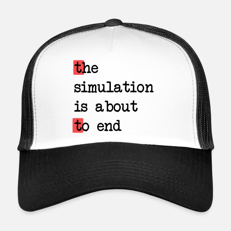 La fin de la simulation, Sci-Fi Matrix Humour Chemise Casquette trucker 