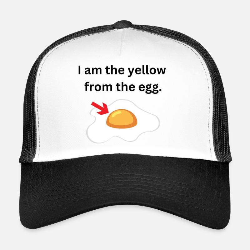 I am the yellow from the egg. Trucker Cap