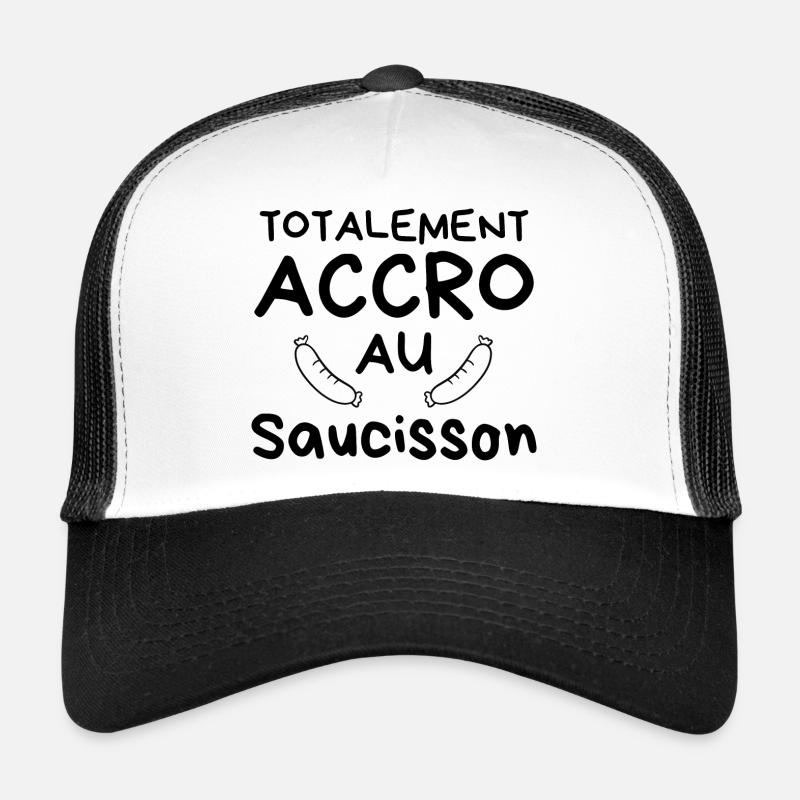 Totalement accro au saucisson - Casquette trucker  - blanc/noir