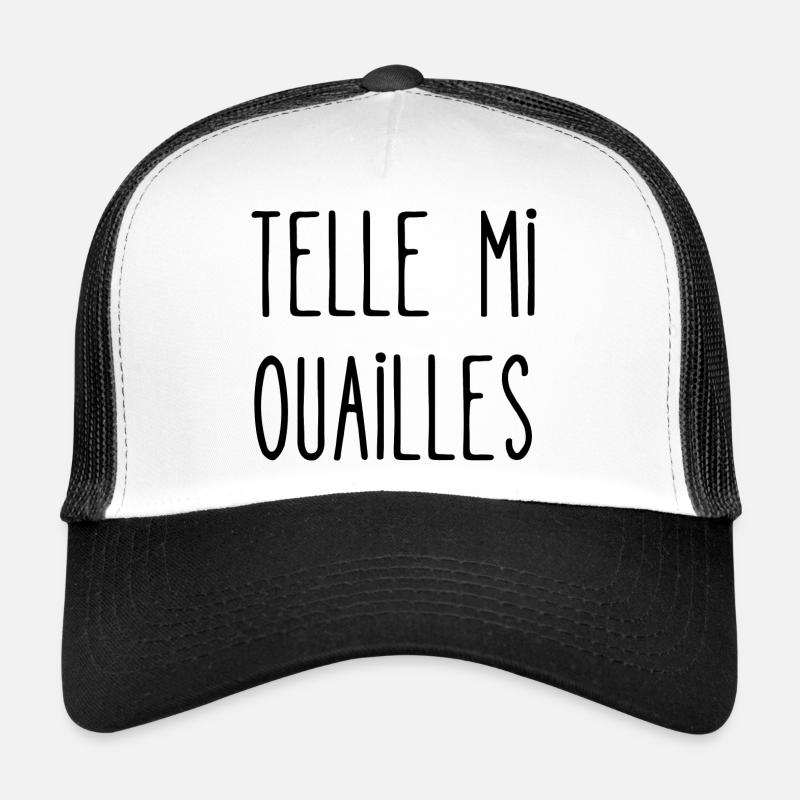 telle mi ouailles Casquette trucker 
