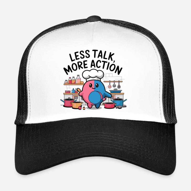 Moins de paroles, plus d’action Chef Casquette trucker 