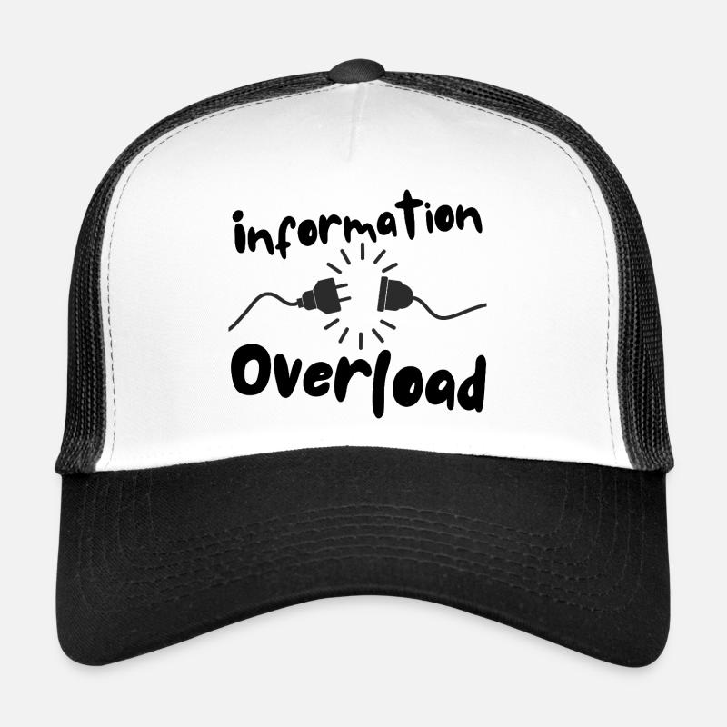Information overload plug current Trucker Cap