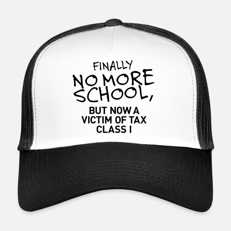 Finally no more school - Trucker Cap - Weiß/Schwarz