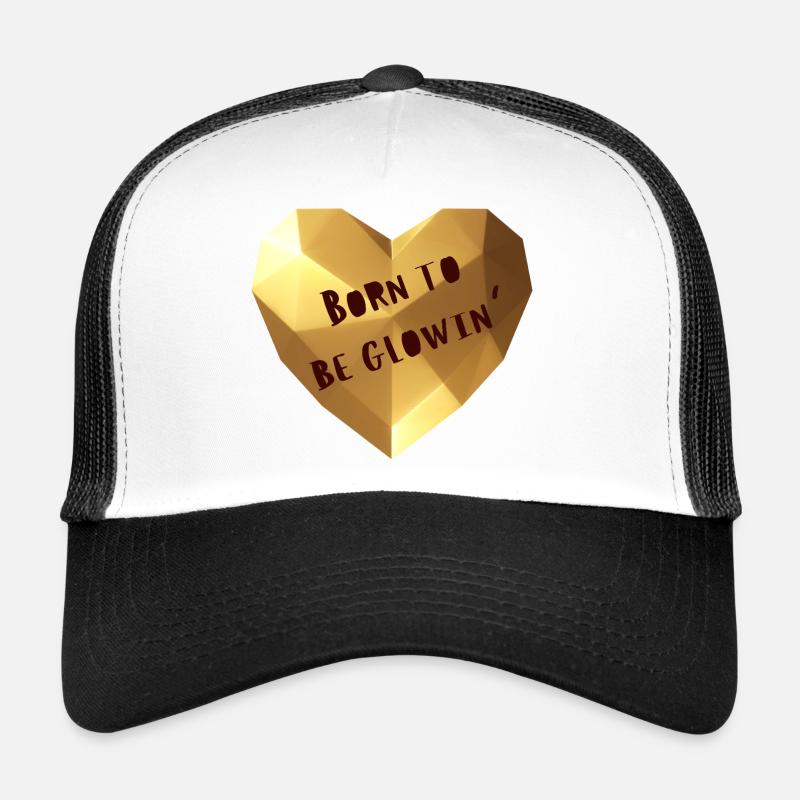 Born to be glowing Trucker Cap