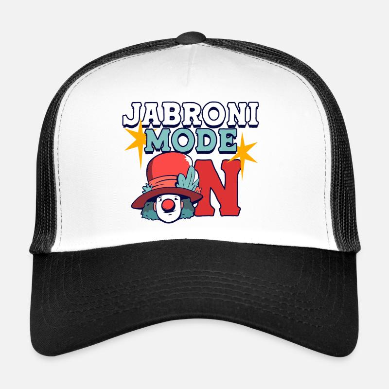Jabroni Mode On Trucker Cap