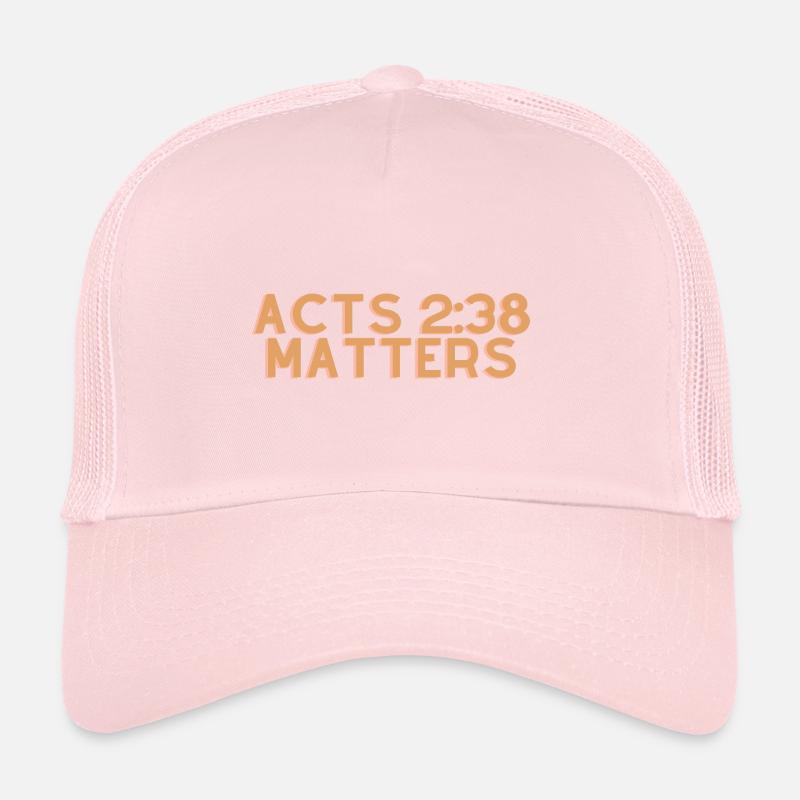 Actes 2:38 Matters - Citation chrétienne Casquette trucker 