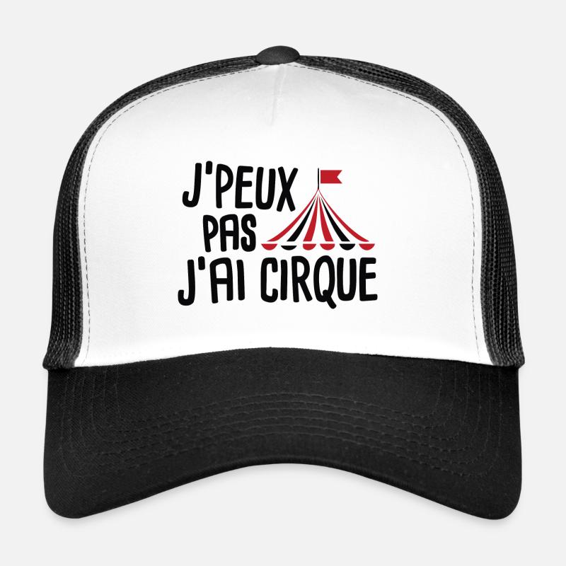 J'peux pas j'ai cirque - Casquette trucker  - blanc/noir