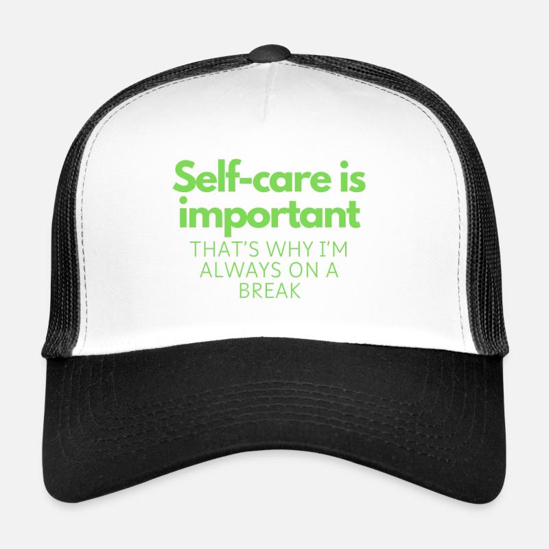 Prendre soin de soi est important - Casquette trucker - blanc/noir