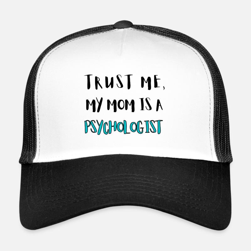 Vertrau mir, meine Mutter is nämlich Therapeut - Trucker Cap - Weiß/Schwarz