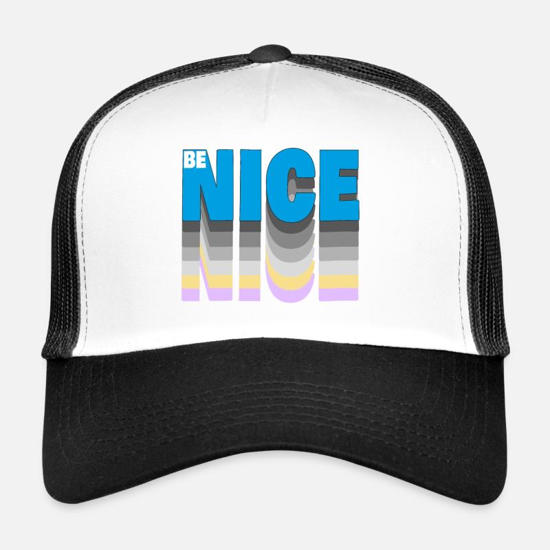 Be nice Trucker Cap