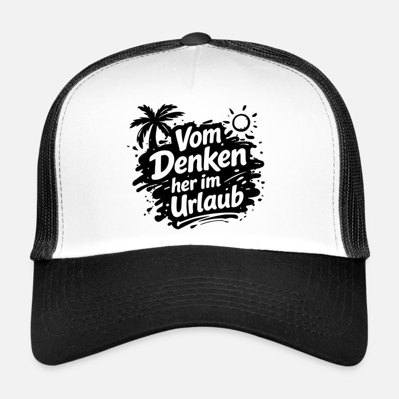 Vom Denken her im Urlaub Trucker Cap