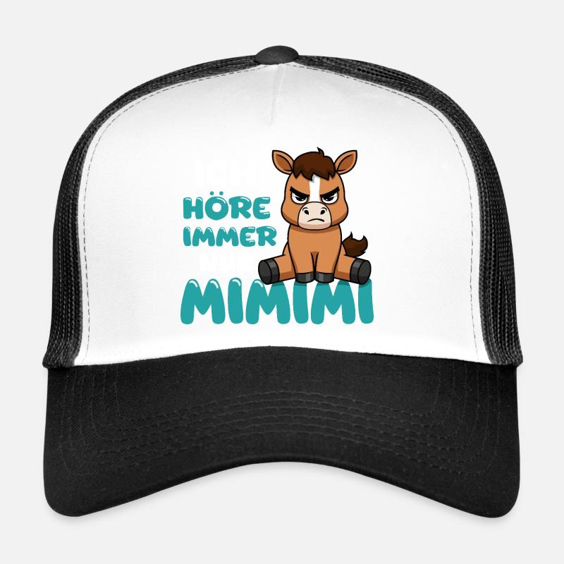 Ich Höre Immer Nur Ein Mimimi Pferd Trucker Cap