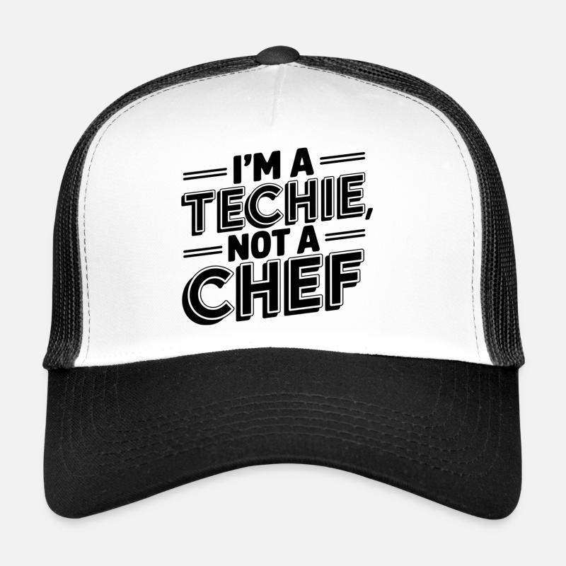 Techie, No Cook, Nerd, Geek, Technician, IT Technician Trucker Cap