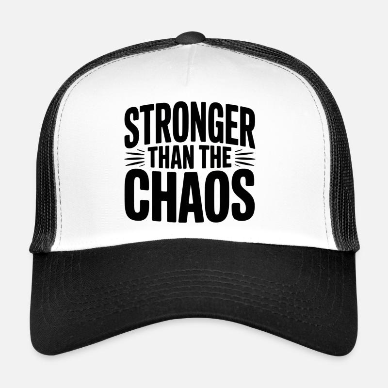 Plus fort que le Chaos Casquette trucker 