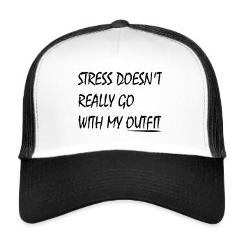 STRESS PASST NICHT WIRKLICH ZU MEINEM OUTFIT - Trucker Cap - Weiß/Schwarz - Vorne