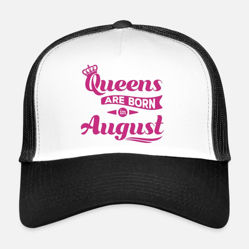 Queens are born in august birthday Crown casting Trucker Cap