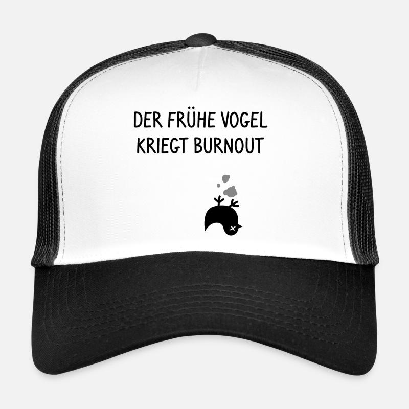 Der frühe Vogel kriegt Burnout - Trucker Cap - Weiß/Schwarz