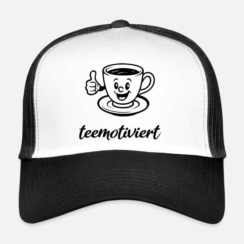 tea-motivated, teacup, tea, tea break, demotivated Trucker Cap