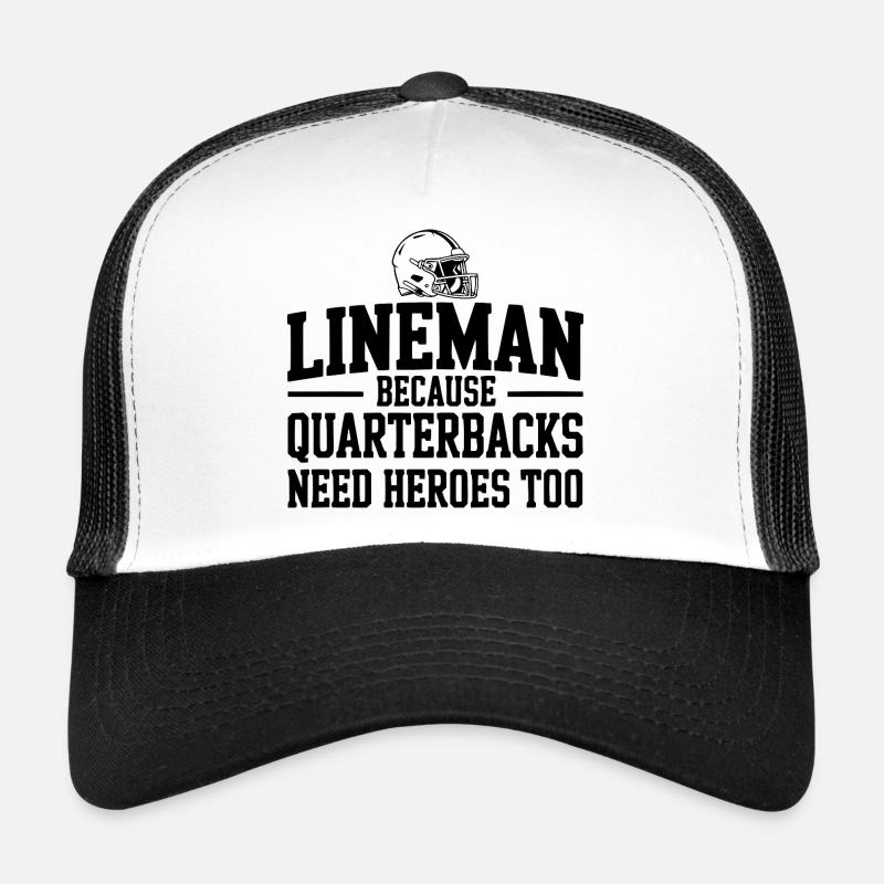 Lineman parce que les quarterbacks ont aussi besoin de héros Casquette trucker 