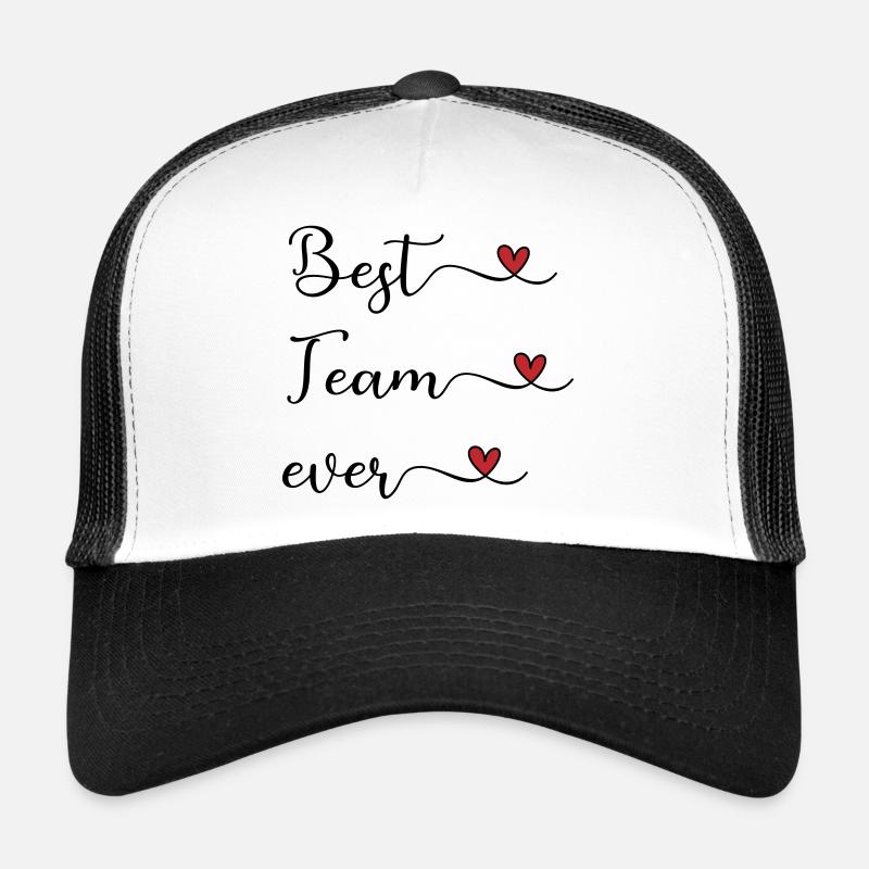Best Team Ever Trucker Cap