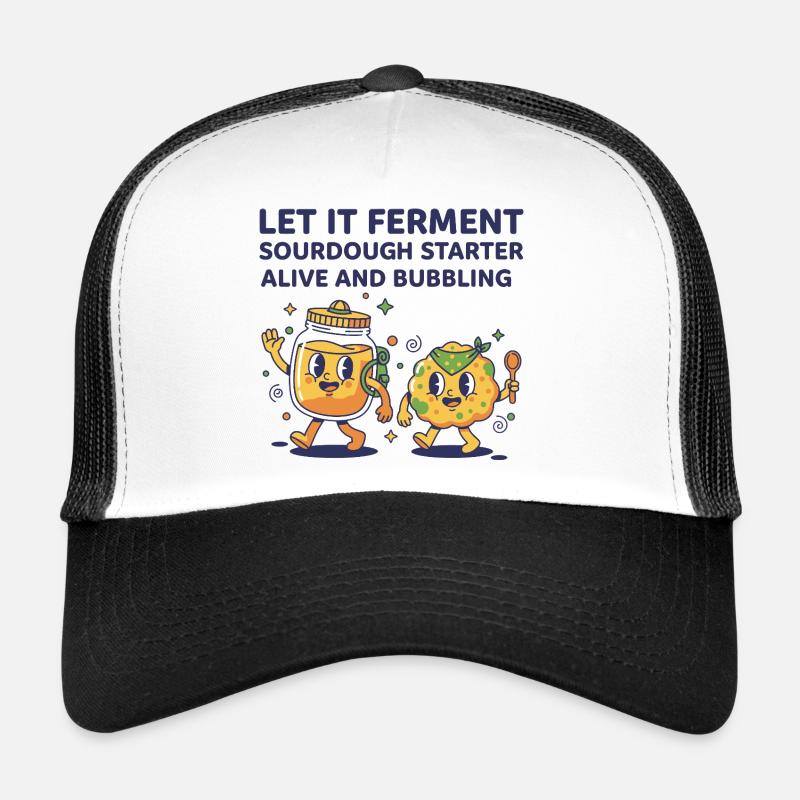 Levain : laissez fermenter le levain vivant Casquette trucker 