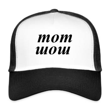 mom - wow - Trucker Cap - Weiß/Schwarz - Vorne