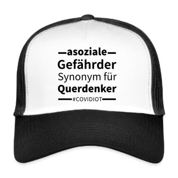 Anti-social threats are lateral thinkers #Covidiot - Trucker Cap - white/black - Front