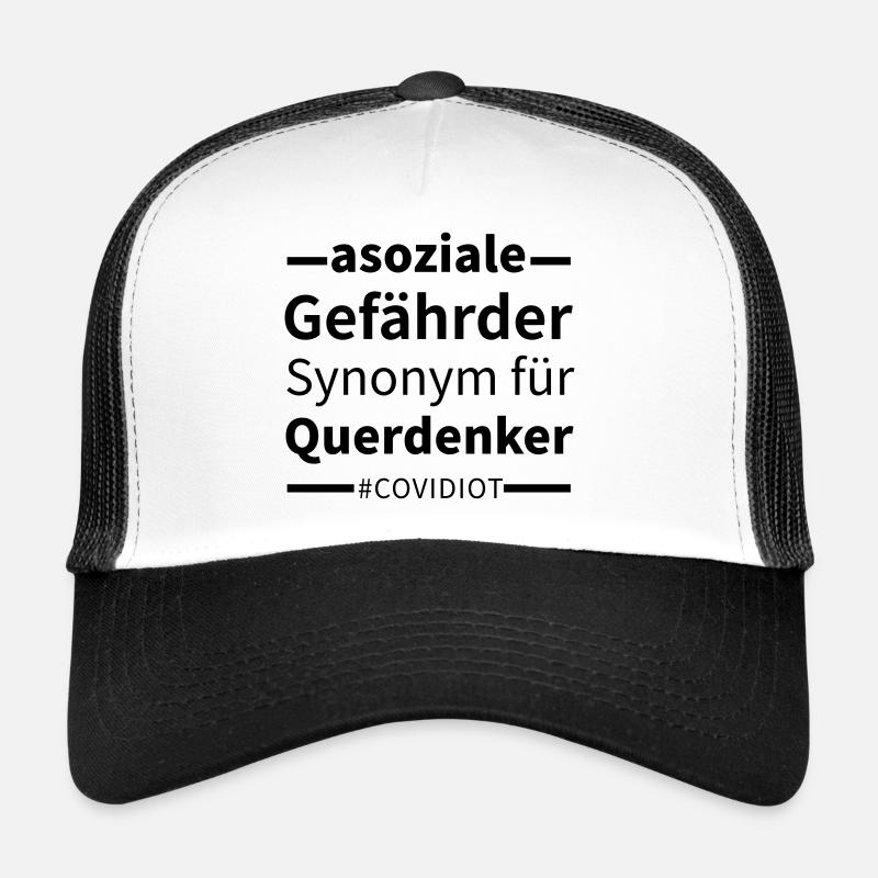 Asoziale Gefährder sind quer Denker #Covidiot Trucker Cap