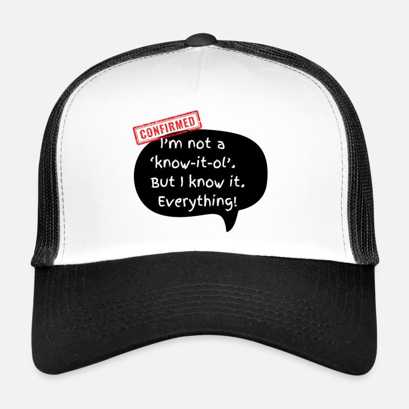 Northern Irish Sarcasm - Know it ol! Smart Person. - Trucker Cap - white/black