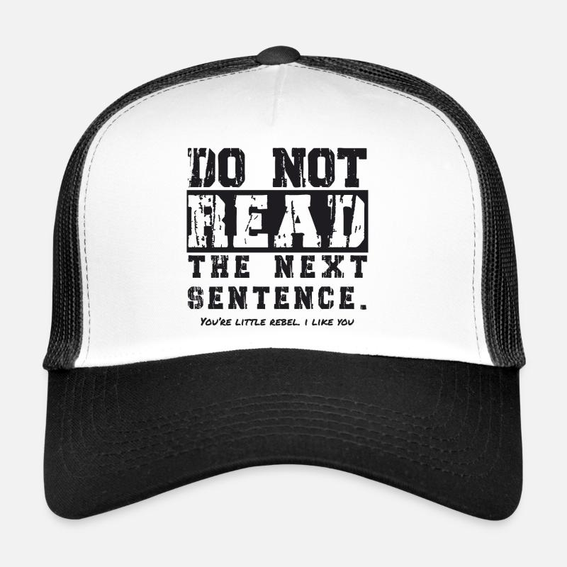 do not read the next sentence Casquette trucker 