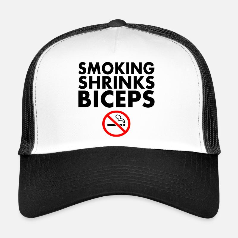 Smoking shrinks the biceps Trucker Cap