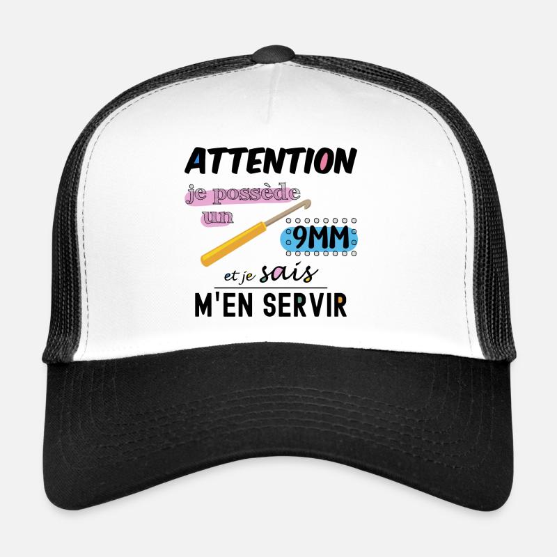 Je possède un crochet 9mm et je sais m'en servir. Casquette trucker 