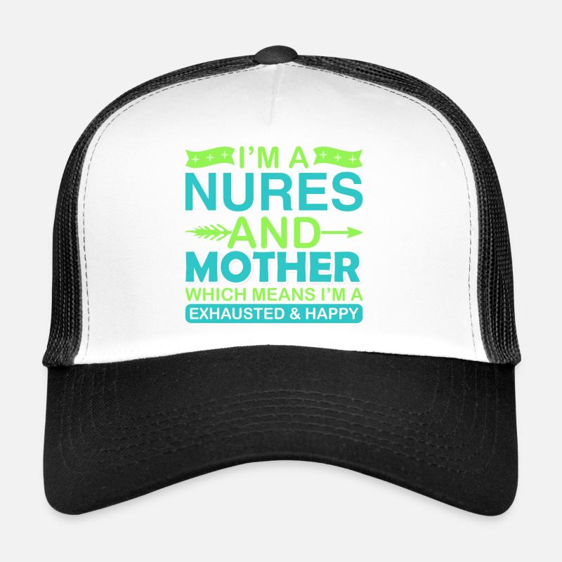 Infirmière et mère – Chemise épuisée mais heureuse Casquette trucker 