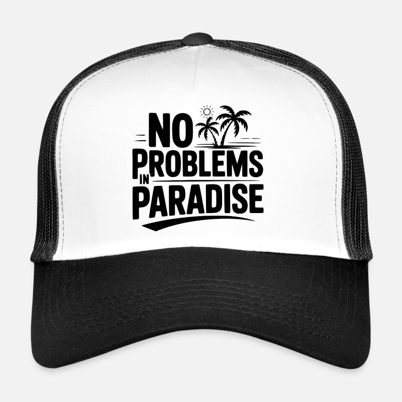 No Problems in Paradise Trucker Cap