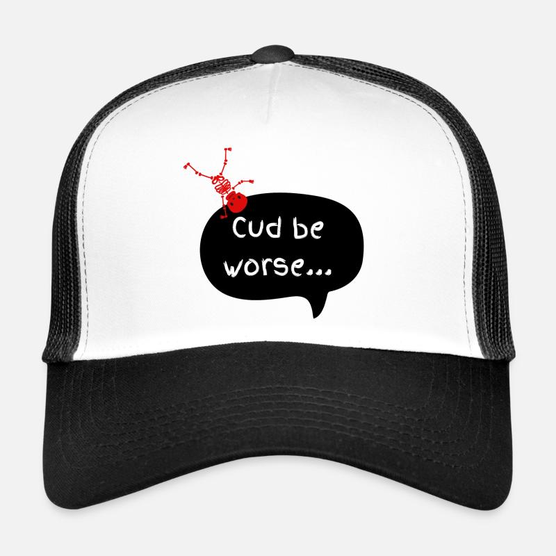 C’est pire, vous pourriez être mort ! Casquette trucker 