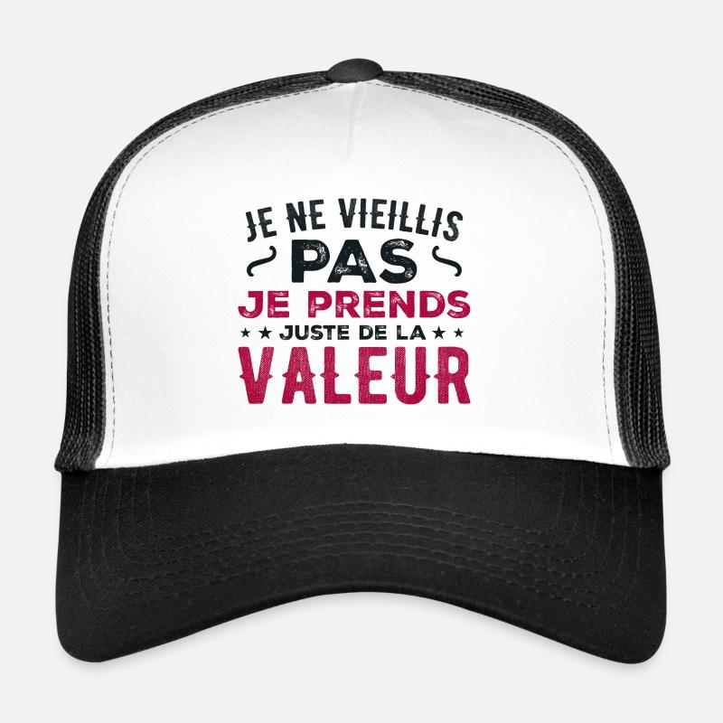 Ich werde nicht alt, ich steigere nur an Wert Trucker Cap