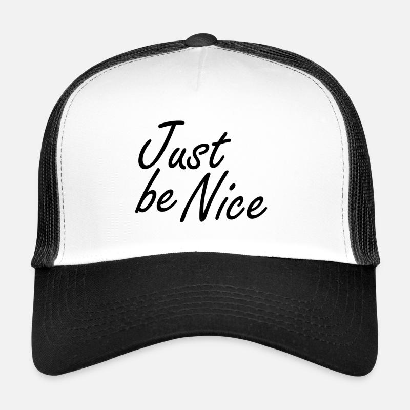 Just be Nice T-shirt Trucker Cap