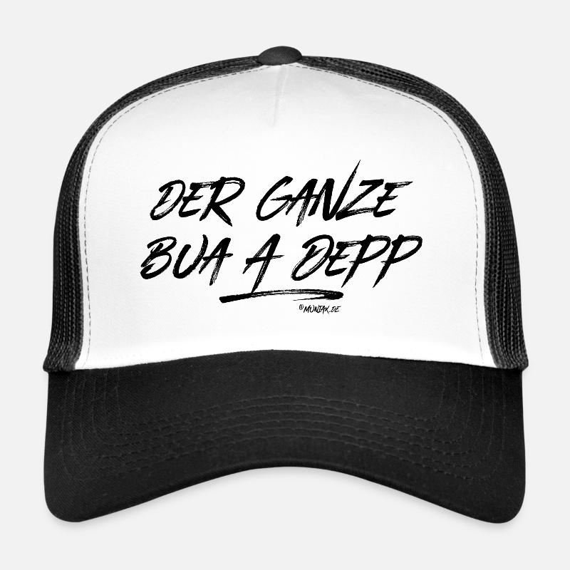 Der ganze Bua a Depp - Trucker Cap - Weiß/Schwarz