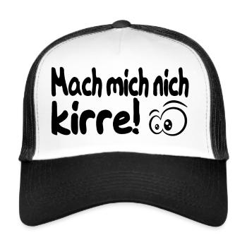 Mach mich nich kirre! Ruhrpott - Heimat - - Trucker Cap - Weiß/Schwarz - Vorne