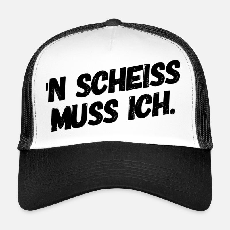 ´N SCHEISS MUSS ICH +++ Provokanter Spruch. NEU!!! Trucker Cap
