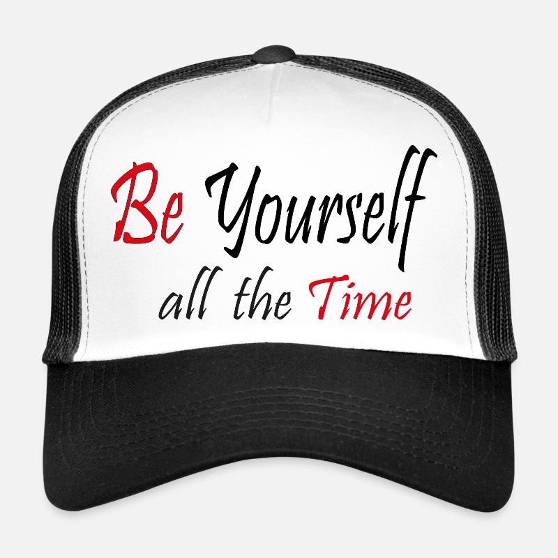 Sei die ganze Zeit du selbst Trucker Cap